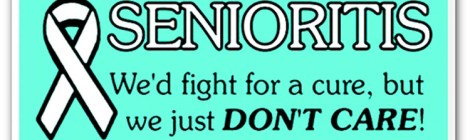 Senioritis Don't Care